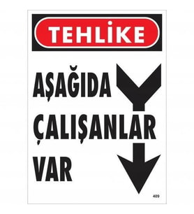 Mey İthalat® Tehlike Aşağıda Çalışanlar Var Uyarı Levhası 25X35 Kod:409