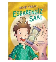 Esrarengiz Saat Nehir Yarar Nehir Yarar İthaki Çocuk Yayınları