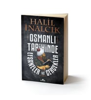 Osmanlı Tarihinde Efsaneler ve Gerçekler