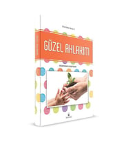 GÜZEL AHLAKIM