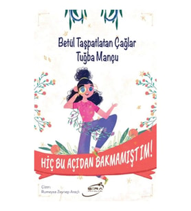 Hiç Bu Açıdan Bakmamıştım