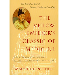 The Yellow Emperor'S Classic Of Medicine: A New Translation Of The Neijing Suwen With Commentary
