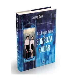 Dün Bugün Yarın ve Sonsuza Kadar (Ciltli)