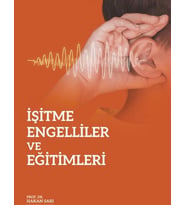 İşitme Engelliler ve Eğitimleri