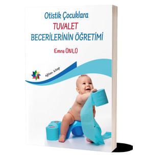 Otistik Çocuklara Tuvalet Becerilerinin Öğretimi