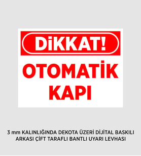 DİKKAT OTOMATİK KAPI 25X37 CM