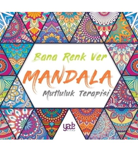 Bana Renk Ver Mandala - Mutluluk Terapisi