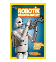 National Geographic Kids - Robotik Hakkında Her Şey