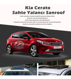 Kia Cerato Parlak Siyah Yalancı Çakma Sahte Sunroof