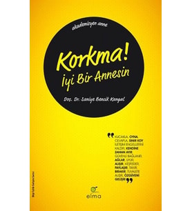 Korkma! İyi Bir Annesin