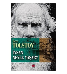 İnsan Neyle Yaşar?