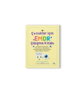 ÇOCUKLAR İÇİN EMDR ÇALIŞMA KİTABI