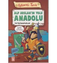 Eğlenceli Tarih - Alp Arslanın Yolu Anadolu