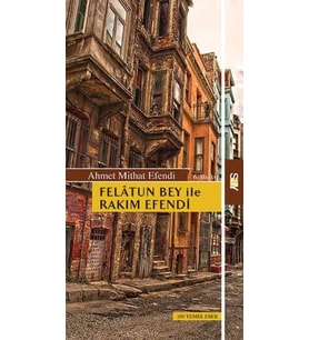 Felatun Bey ile Rakım Efendi