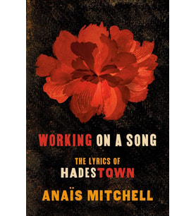 Working On A Song: The Lyrics Of Hadestown