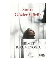 Sonra Gözler Görür