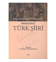 Başlangıcından Günümüze Örnekleriyle Türk Şiiri
