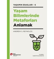 Yaşam Bilimlerinde Metaforları Anlamak Yaşamın Esasları - 6