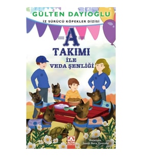 A Takımı - A Takımı İle Veda Şenliği - İz Sürücü Köpekler Dizisi 10