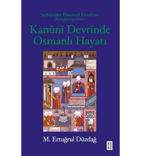 Kanuni Devrinde Osmanlı Hayatı