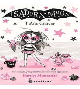 Isadora Moon: Tatile Gidiyor
