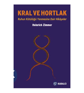 Kral ve Hortlak - Ruhun Kötülüğü Mağlup Etmesine Dair Hikayeler