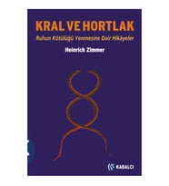 Kral ve Hortlak - Ruhun Kötülüğü Mağlup Etmesine Dair Hikayeler
