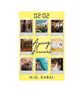 02:02 Ayçiçeği Karnavalı (Karton Kapak) - N. G. Kabal