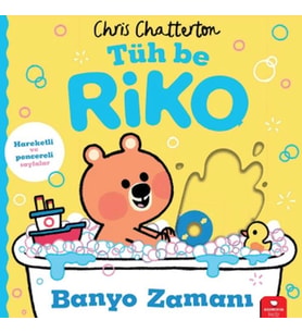 Tüh Be Riko Banyo Zamanı