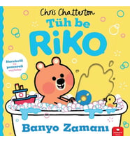 Tüh Be Riko Banyo Zamanı