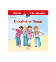 YENİ-İŞBANKASI-Dünyayı Öğreniyorum – Hoşgörü ve Saygı-ilk kitabım