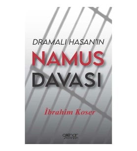 Dramalı Hasan’ın Namus Davası