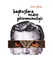 Baykuşlara Neden Güvenmemeliyiz