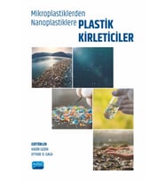 Mikroplastiklerden Nanoplastiklere PLASTİK KİRLETİCİLER
