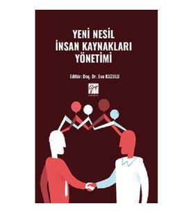 Yeni Nesil İnsan Kaynakları Yönetimi