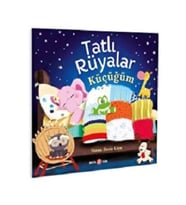 TATLI RÜYALAR KÜÇÜĞÜM