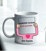 Komik - Esprili Kupa HABERİN OLSUN ÇOK GÜZELSİN Tasarımlı Komik Kupa Bardak