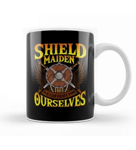 Shield Maiden We Can Fight For Ourselves Nordic Kupa Bardak Porselen
