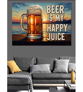 Beer Is My Happy Juice Dekoratif Kanvas - Mdf Ahşap Tablo