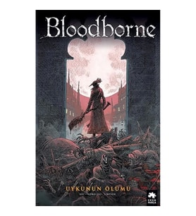 Bloodborne -1 Uykunun Ölümü