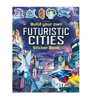 Build Your Own Futuristic Cities Usborne Publishing