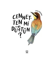 Cennetten mi Düştün?