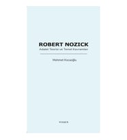 Robert Nozick: Adalet Teorisi ve Temel Kavramları