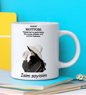 Komik - Esprili Kupa HAYAT MOTTOM Tasarımlı İsim Soyisim Yazılı Kişiye Özel Kupa Bardak