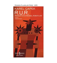 R. U. R. – Rossum’Un Evrensel Robotları - Modern Klasikler Dizisi