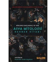Mitolojisi Rehber Kitabı Binlerce Başlangıç ve Son: Asya Mitlerinin ve Efsanelerinin 15 Yeni Anlatımı