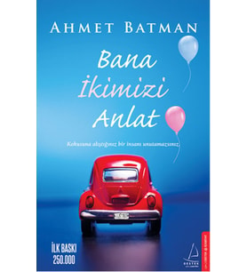 Bana İkimizi Anlat
