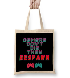 Gamers Don't Die, They Respawn Bez Çanta Uzun Saplı