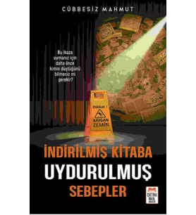 İndirilmiş Kitaba Uydurulmuş Sebepler