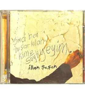 (Plak Değildir CD dir) CD İlhan Şeşen Şimdi Ben Bu Şarkıları Kime Söyliyeyim CD (Karışık)